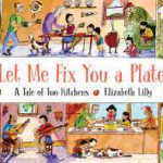 Let Me Fix You a Plate by Elizabeth Lilly