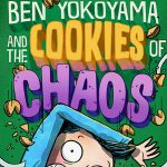Ben Yokoyama and the Cookies of Chaos hardcover (Cookie Chronicles)