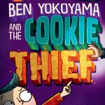 Ben Yokoyama and the Cookie Thief (Cookie Chronicles)