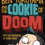 Ben Yokoyama and the Cookie of Doom (Cookie Chronicles #1)