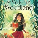 The Witch of Woodland (paperback) (grades 4 and up)