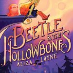 Beetle and the Hollowbones