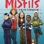 A Royal Conundrum: The Misfits #1 (middle grades)